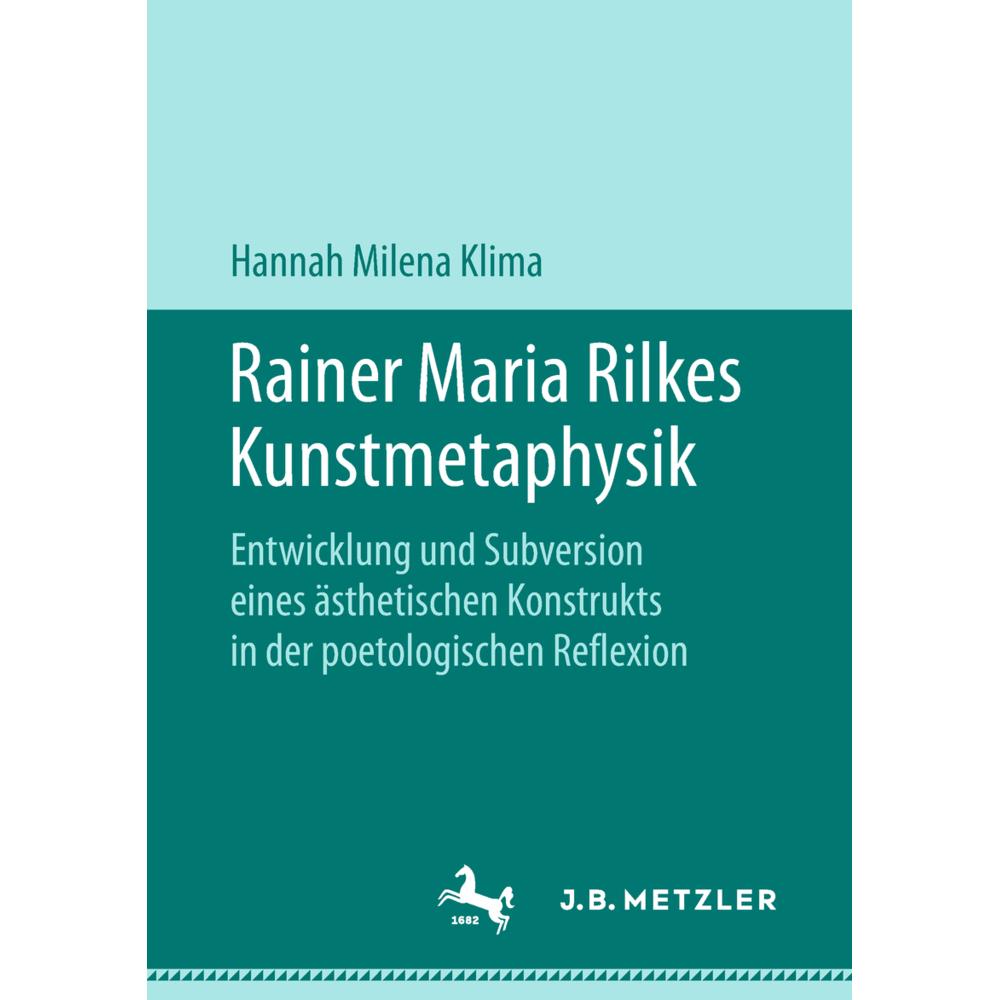 Rainer Maria Rilkes Kunstmetaphysik, Fachbücher von Hannah Milena Klima