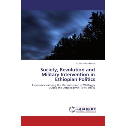 Society, Revolution and Military Intervention in Ethiopian Politics, Fachbücher