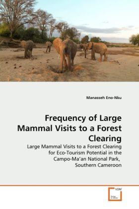 Actual product image Frequency of Large Mammal Visits to a Forest Clearing (Manasseh Eno-Nku, 2011)