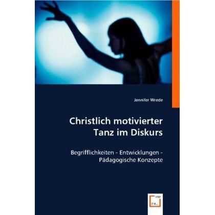 Christlich motivierter Tanz im Diskurs, Fachbücher