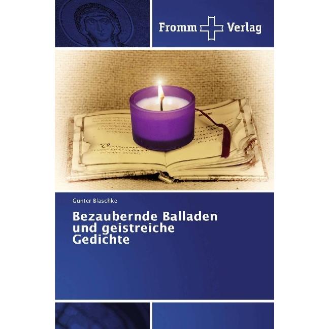 Bezaubernde Balladen und geistreiche Gedichte, Fachbücher von Gunter Blaschke