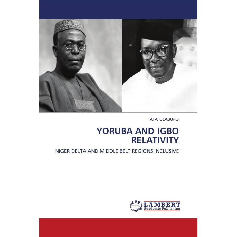 Yoruba And Igbo Relativity, Fachbücher von Fatai Olasupo