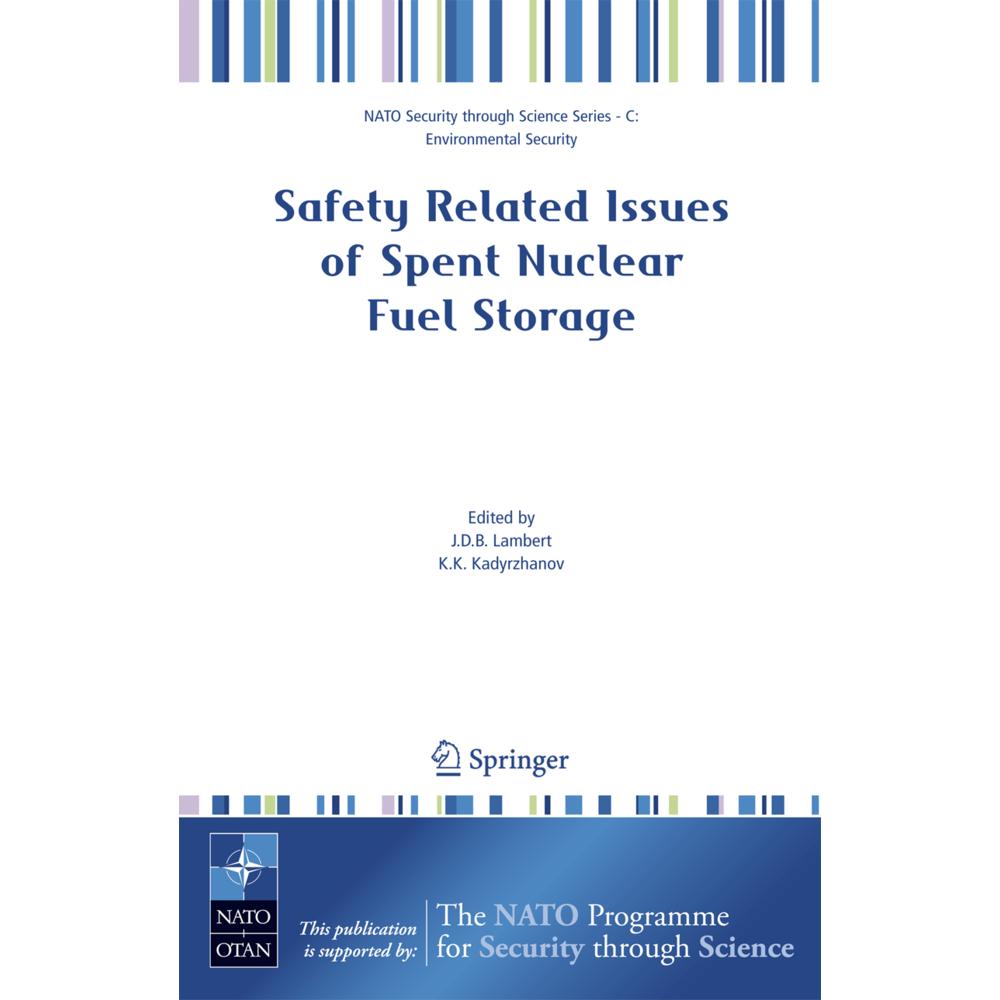 Safety Related Issues of Spent Nuclear Fuel Storage, Fachbücher von K.K. Kadyrzhanov, J.D.B. Lambert