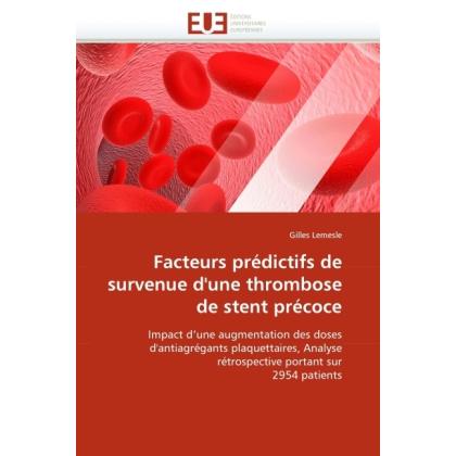 Facteurs prédictifs de survenue d'une thrombose de stent précoce, Fachbücher