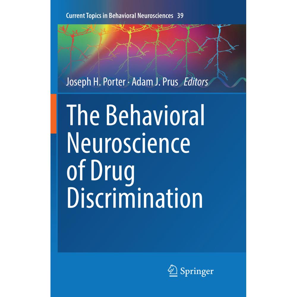 The Behavioral Neuroscience of Drug Discrimination, Fachbücher von Joseph H. Porter, Adam J. Prus