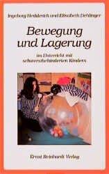 Produktbild Bewegung und Lagerung im Unterricht mit schwerstbehinderten Kindern (Deutsch, Ingeborg Hedderich, 1998)