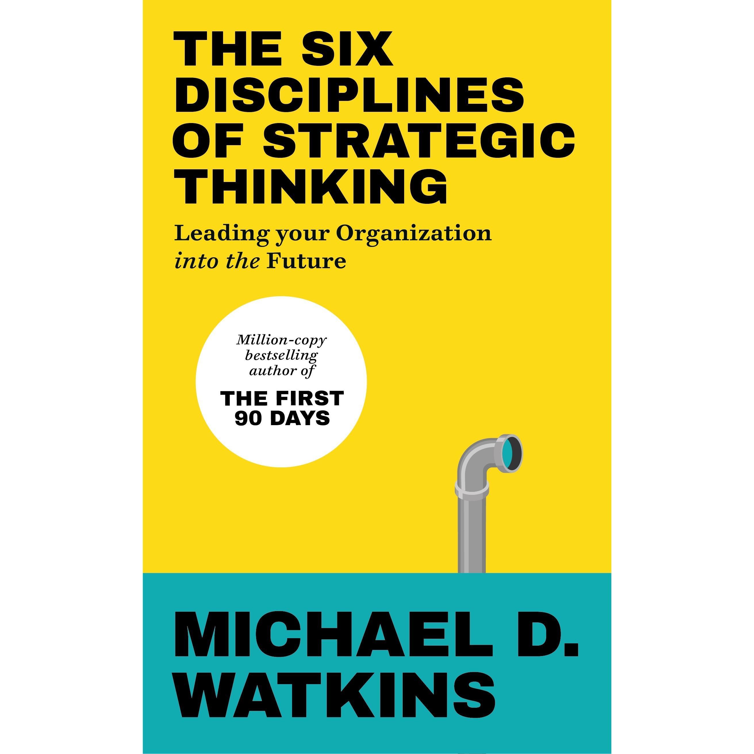 Thumbnail - The Six Disciplines of Strategic Thinking, Sachbücher von Michael Watkins
