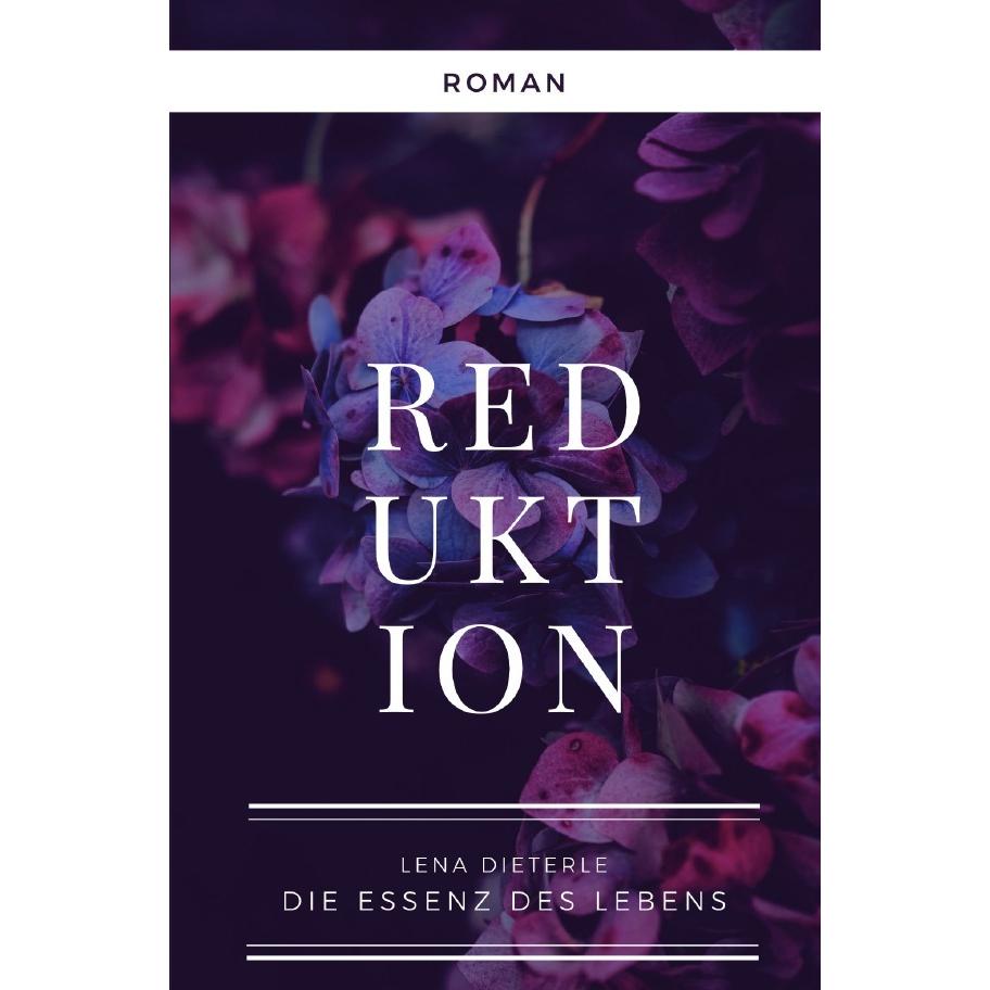 Reduktion, Belletristik von Lena Dieterle
