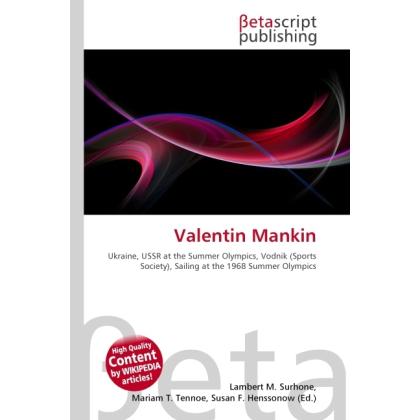 Valentin Mankin, Ratgeber von Lambert M. Surhone, Miriam T. Timpledon, Susan F. Marseken