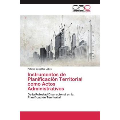 Instrumentos de Planificación Territorial como Actos Administrativos, Fachbücher