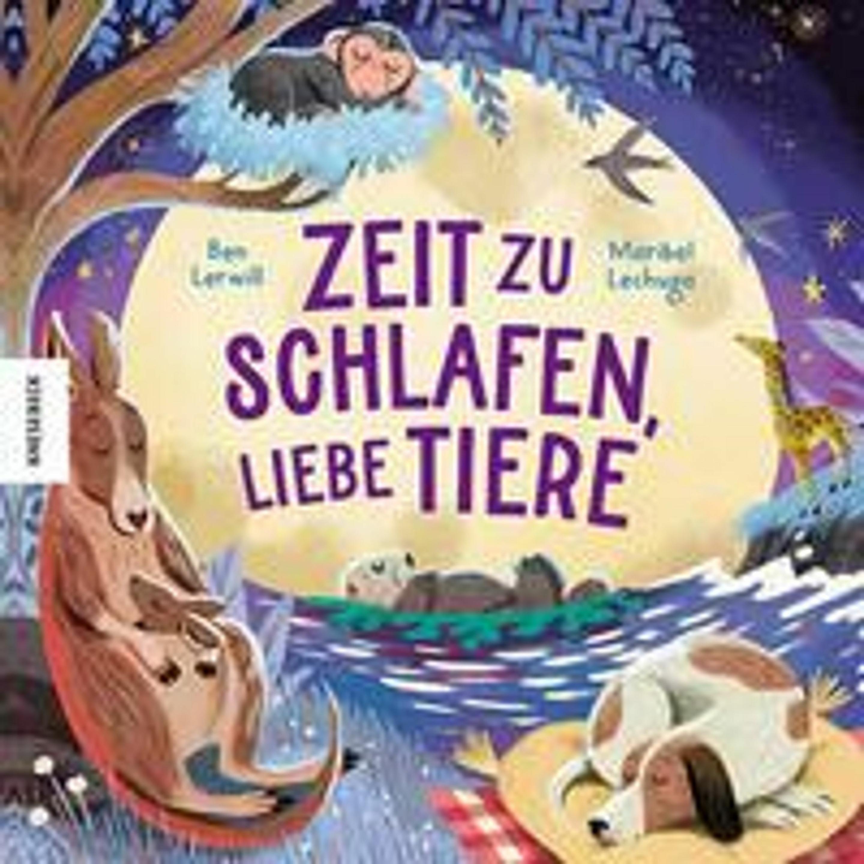 Zeit zu schlafen, liebe Tiere, Kinderbücher von Ben Lerwill