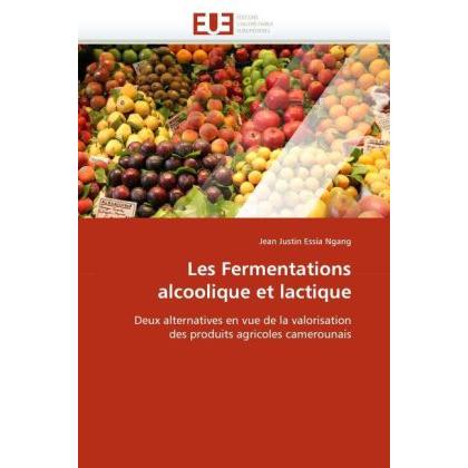 Essia Ngang:Les Fermentations alcooliqu, Fachbücher von Jean Justin Essia Ngang