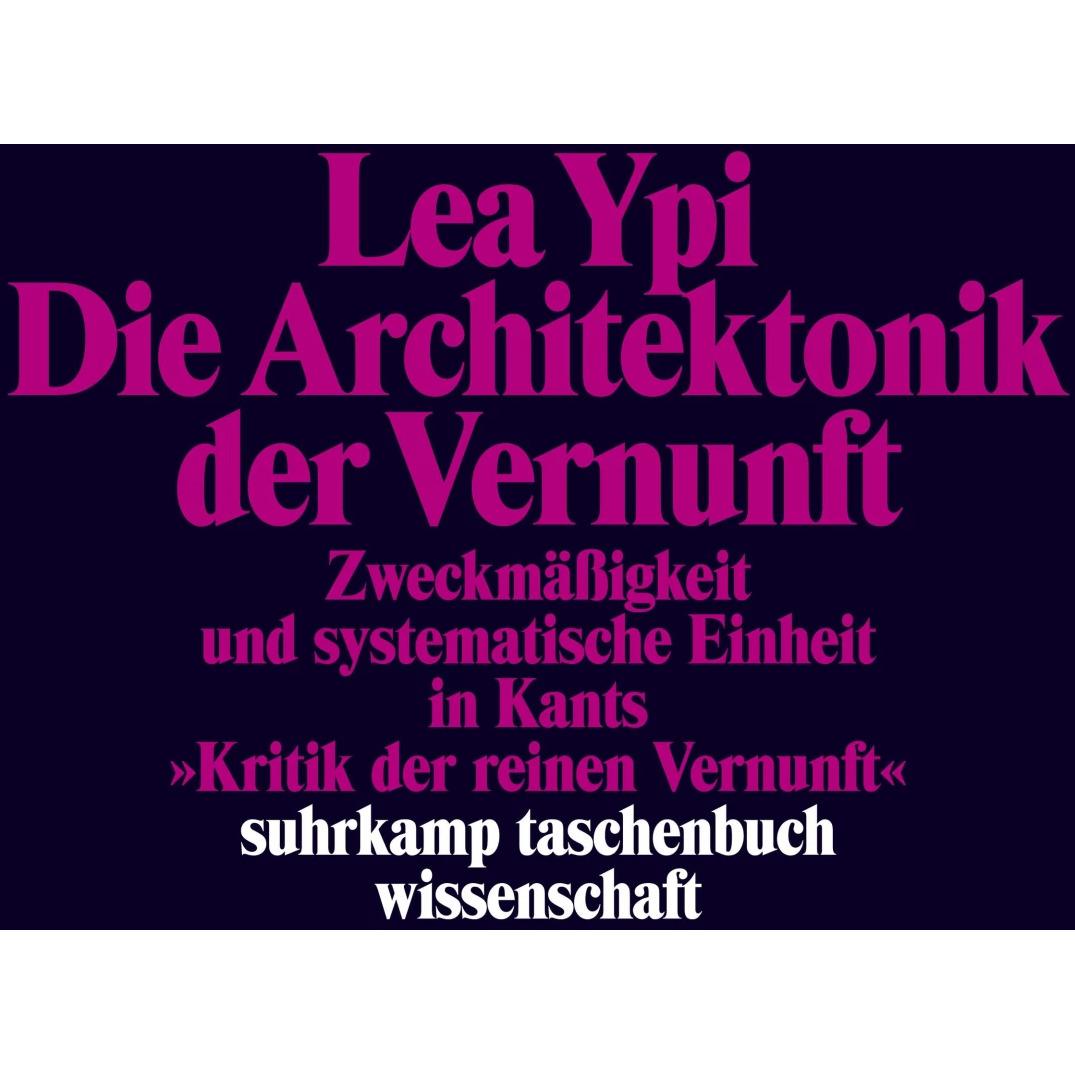 Thumbnail - Die Architektonik der Vernunft, Fachbücher von Lea Ypi, Antonia Grunert