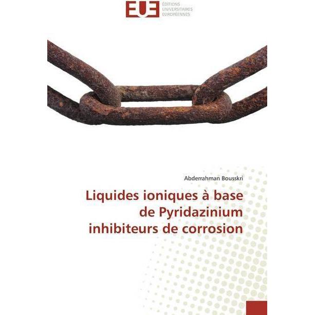 Thumbnail - Liquides ioniques à base de Pyridazinium inhibiteurs de corrosion, Fachbücher von Abderrahman Bousskri