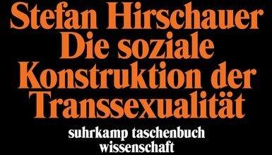 Produktbild Die soziale Konstruktion der Transsexualität (Deutsch, Stefan Hirschauer, 1992)