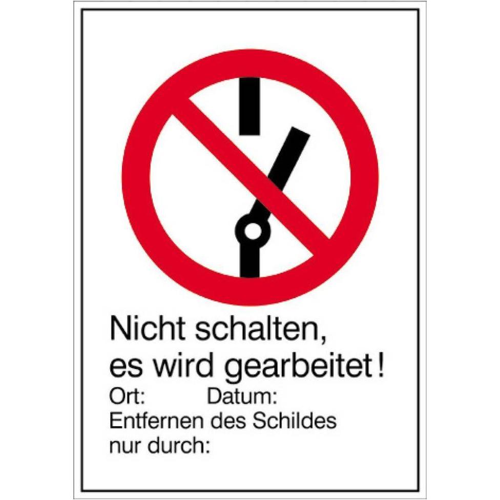 SafetyMarking, Sicherheitskennzeichnung, Kombischild Nicht schalten es wird gearbeitet 13.