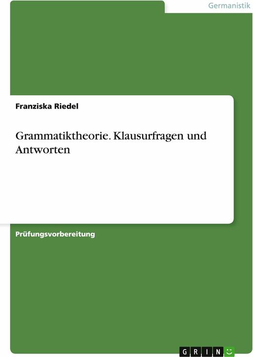 Produktbild Grammatiktheorie. Klausurfragen und Antworten (Deutsch, 2014)