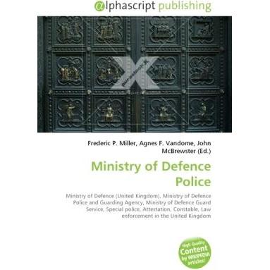 Ministry of Defence Police, Fachbücher von Agnes F. Vandome, Frederic P. Miller, John McBrewster