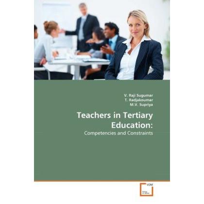 Teachers in Tertiary Education:, Fachbücher von V. Raji Sugumar, T. Radjakoumar, M. V. Supriya