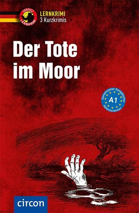 Produktbild Der Tote im Moor (Deutsch, Andrea Ruhlig, Christof Lenner, Dr. Wolfgang Wegner, 2018)