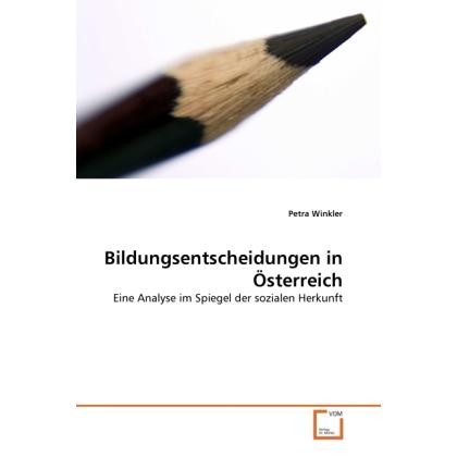 Bildungsentscheidungen in Österreich, Fachbücher von Petra Winkler