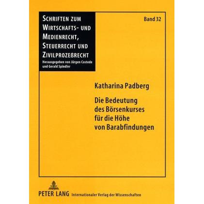 Die Bedeutung des Börsenkurses für die Höhe von Barabfindungen, Fachbücher von Katharina Padberg