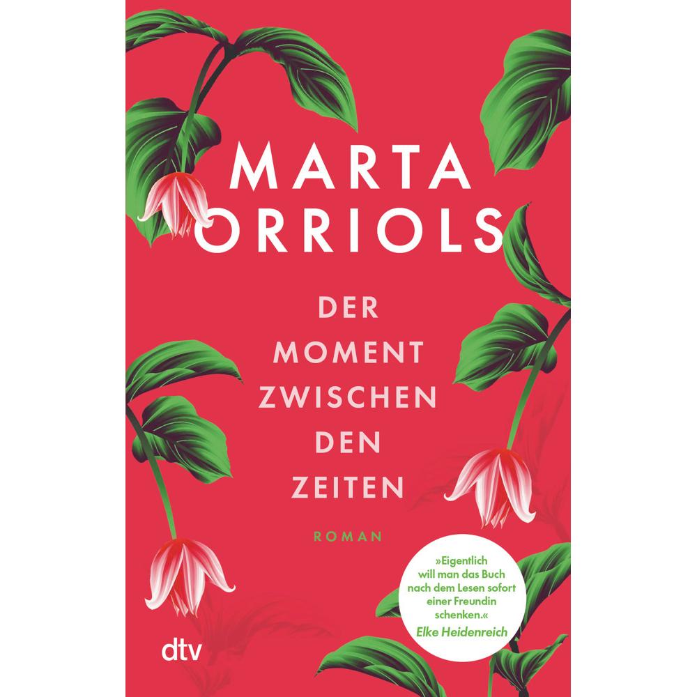 Thumbnail - Der Moment zwischen den Zeiten, Belletristik von Marta Orriols, Ursula Bachhausen
