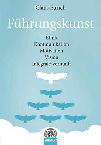 Produktbild Führungskunst (Deutsch, Claus Eurich, 2015)