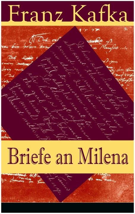 Produktbild Briefe an Milena (Vollständige Ausgabe) (Deutsch, Franz Kafka, 2017)