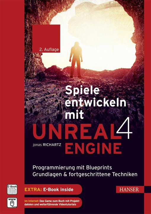 Produktbild Spiele entwickeln mit Unreal Engine 4 (Deutsch, Jonas Richartz, 2017)