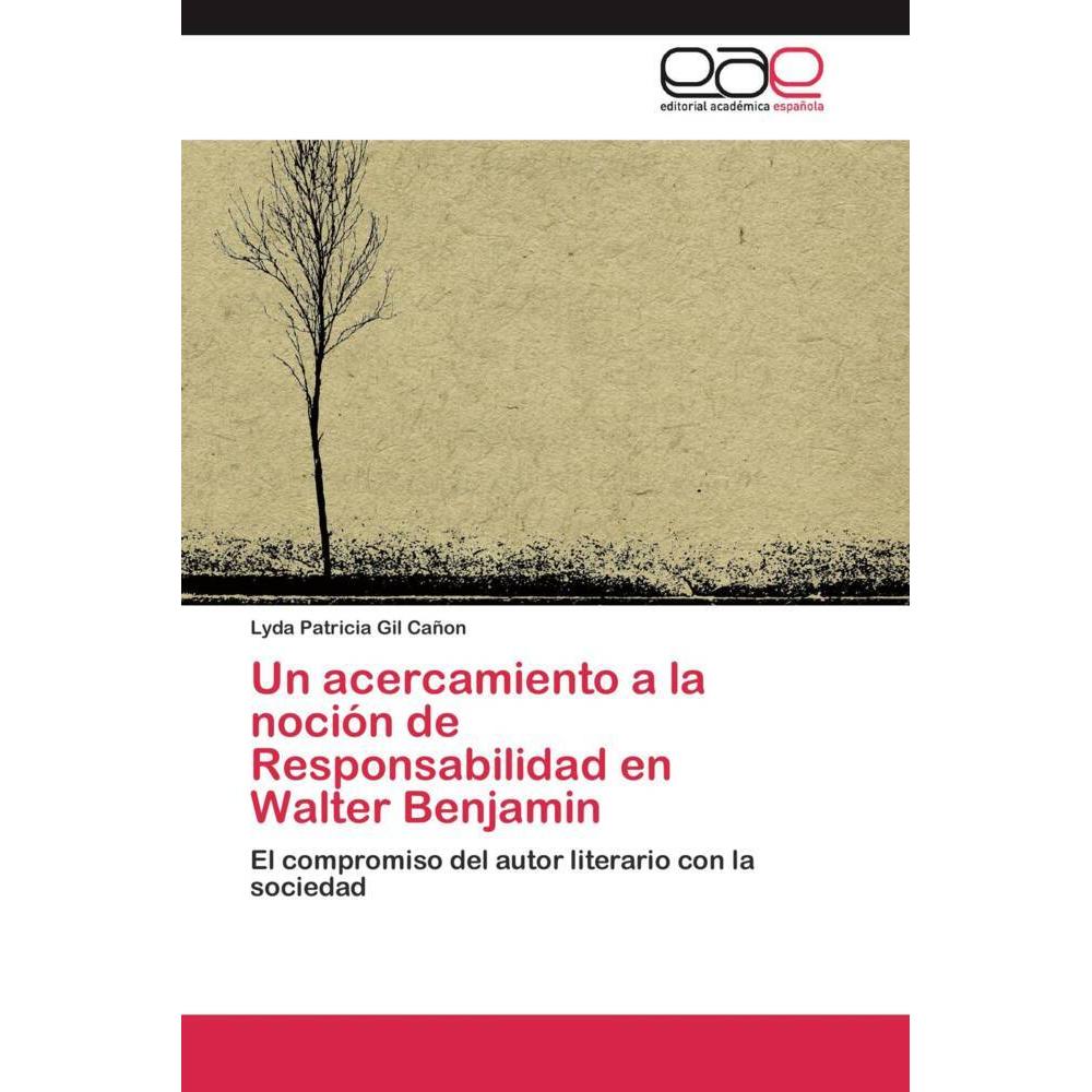 Un acercamiento a la noción de Responsabilidad en Walter Benjamin, Sachbücher