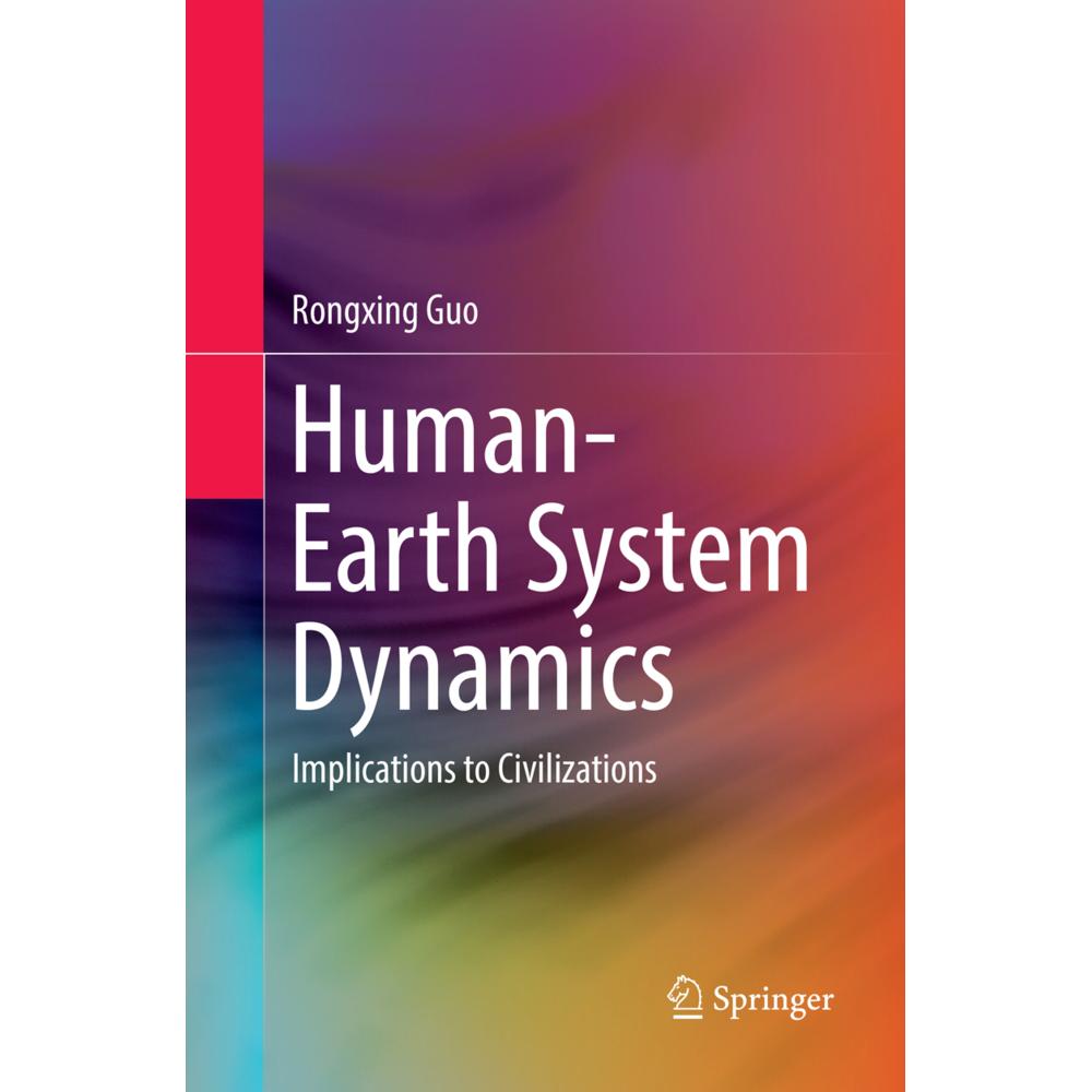Human-Earth System Dynamics, Fachbücher von Rongxing Guo