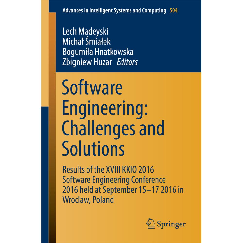 Software Engineering: Challenges and Solutions, Fachbücher von Lech Madeyski, Michal Smialek, Zbigniev Huzar, Bogumila H...
