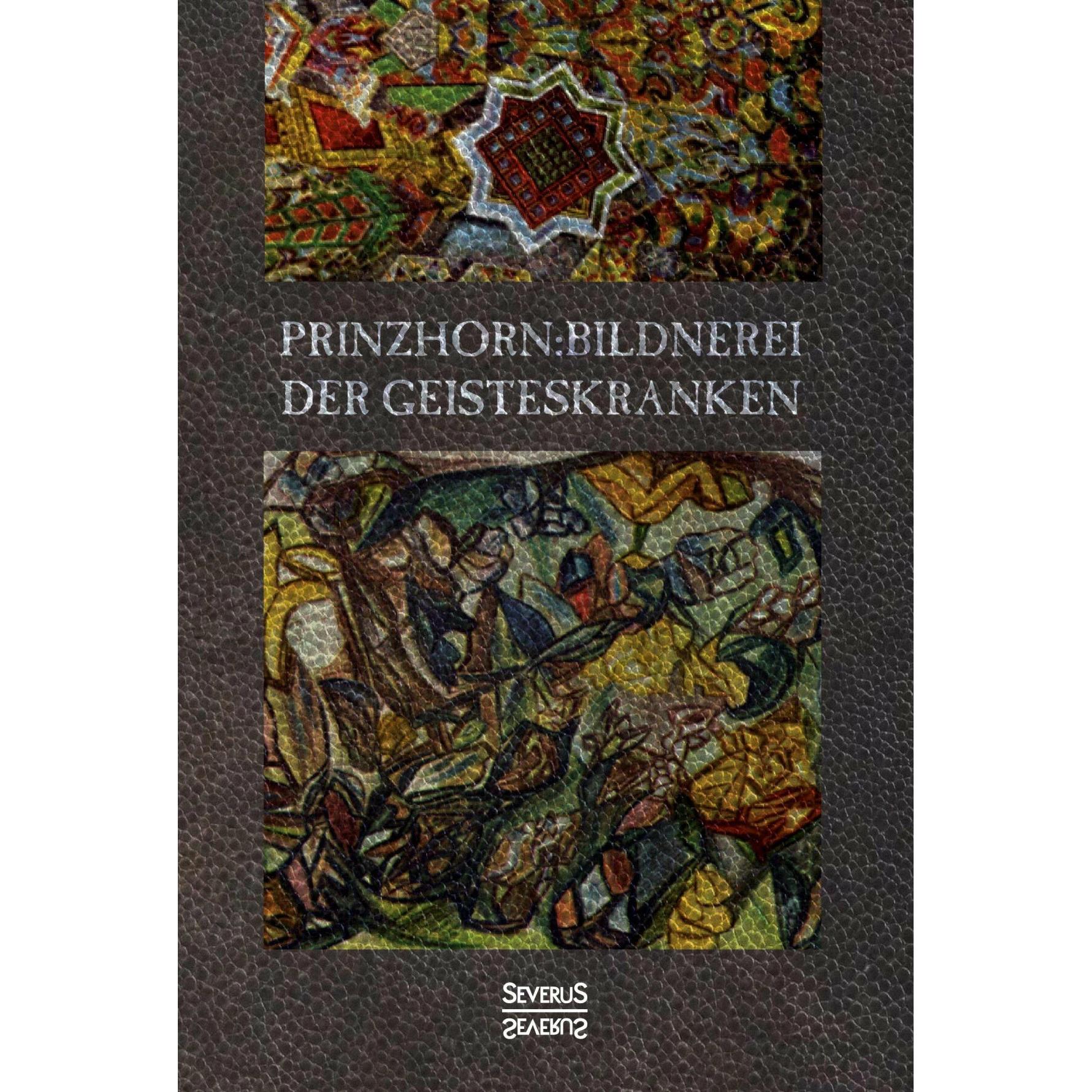 Bildnerei der Geisteskranken, Sachbücher von Hans Prinzhorn