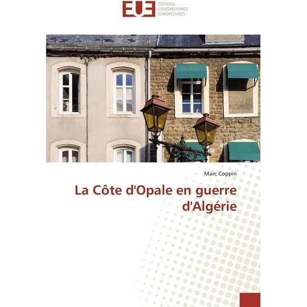 La Côte d'Opale en guerre d'Algérie, Fachbücher von Marc Coppin