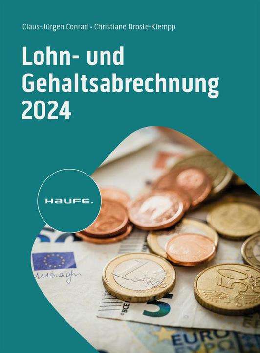 Produktbild Lohn- und Gehaltsabrechnung 2024 (Deutsch, Christiane Droste-Klempp, Claus-Jürgen Conrad, 2024)