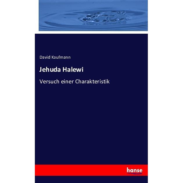 Jehuda Halewi, Fachbücher von David Kaufmann