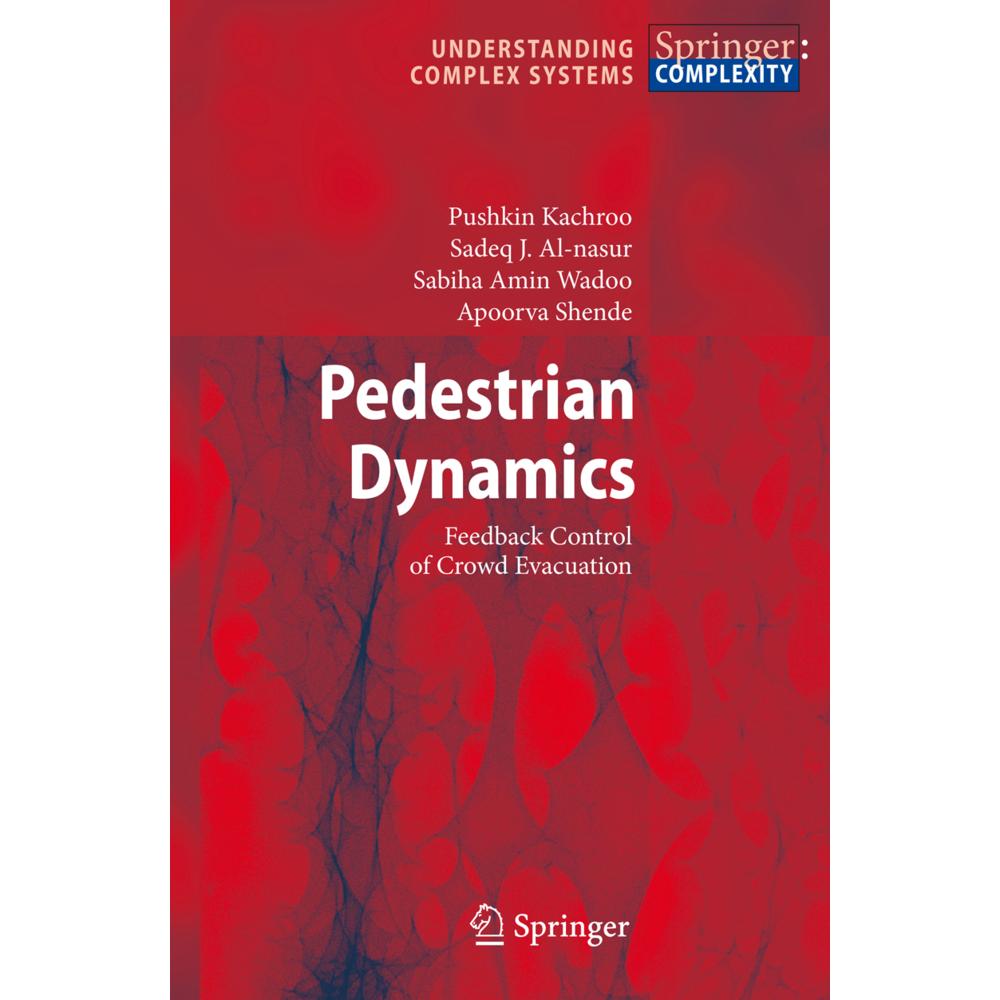 Pedestrian Dynamics, Fachbücher von Pushkin Kachroo, Sabiha Amin Wadoo, Apoorva Shende, Sadeq J. Al-nasur