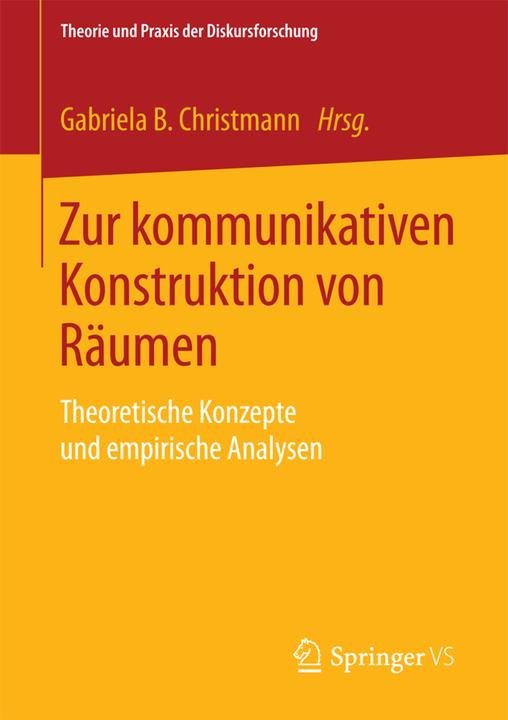 Produktbild Zur kommunikativen Konstruktion von Räumen (Deutsch, 2015)