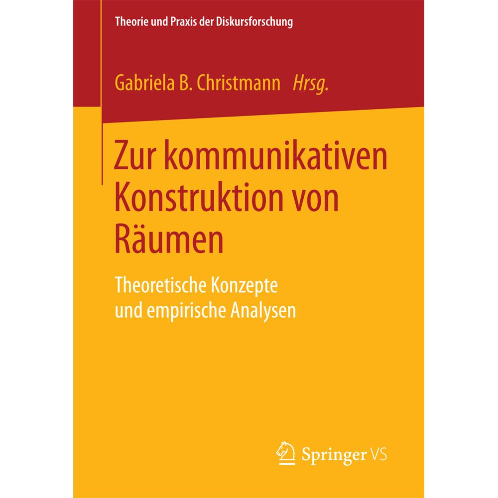 Zur kommunikativen Konstruktion von Räumen, Fachbücher von Gabriela B. Christmann