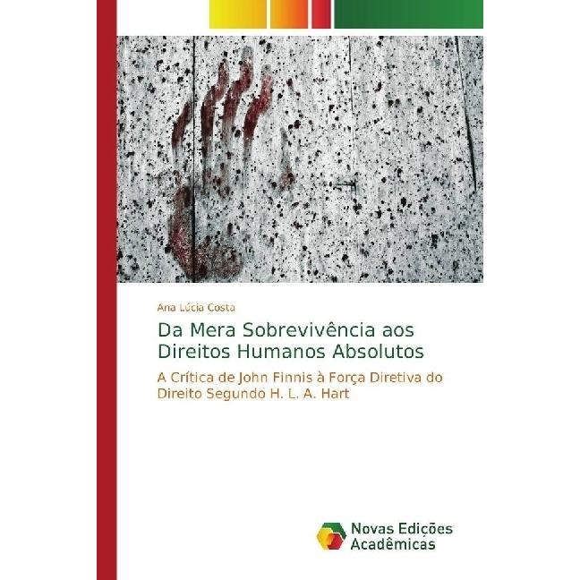 Da Mera Sobrevivência aos Direitos Humanos Absolutos, Fachbücher von Ana Lúcia Costa