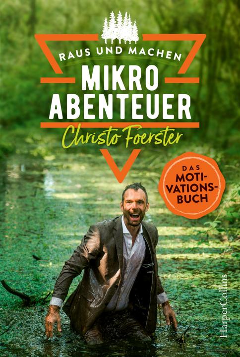 Immagine prodotto Mikroabenteuer - Das Motivationsbuch (Tedesco, Christo Foerster, 2020)