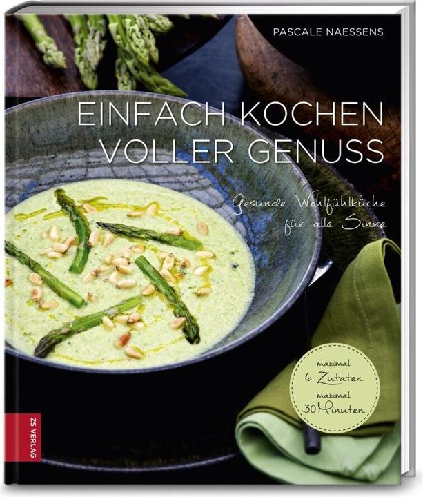 Actual product image Einfach kochen voller Genuss (German, Pascale Naessens, 2017)