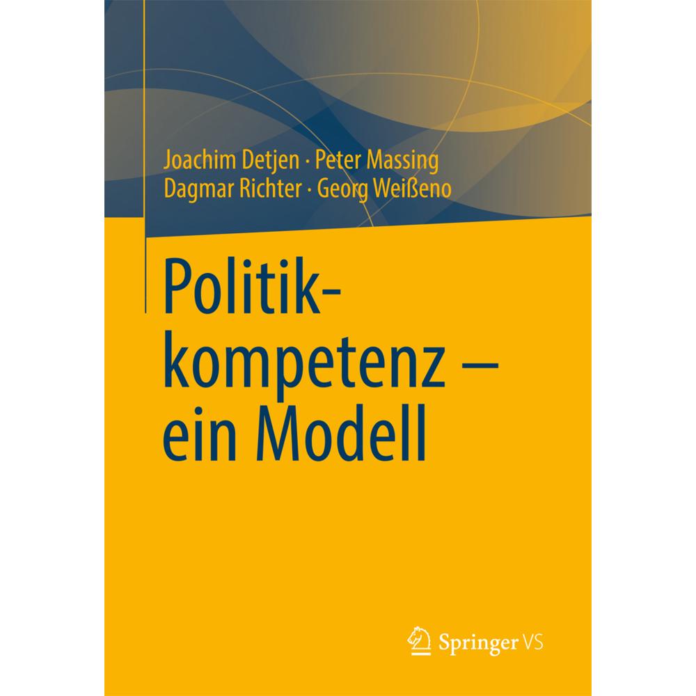 Politikkompetenz - ein Modell, Fachbücher von Joachim Detjen, Georg Weisseno, Peter Massing, Dagmar Richter