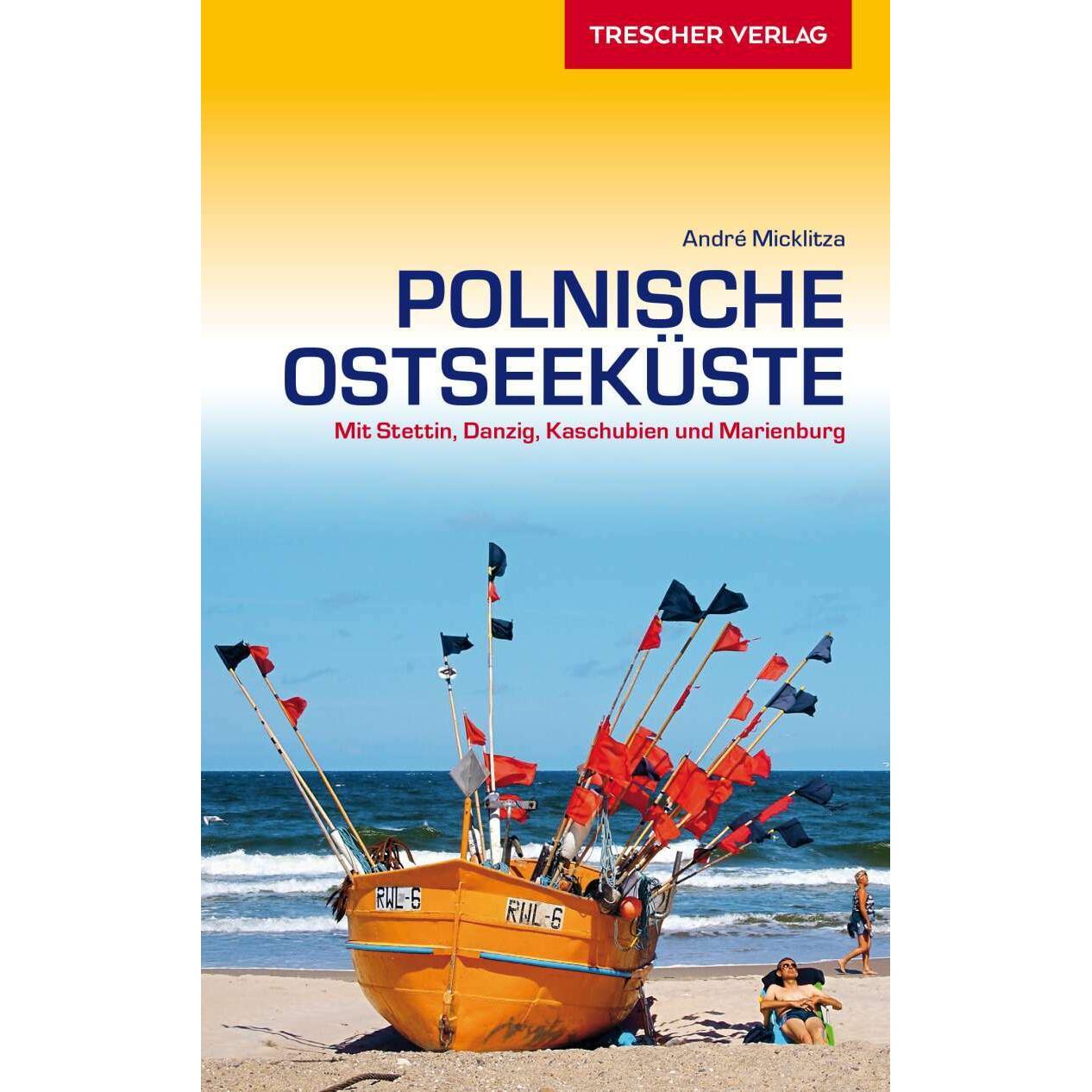 Reiseführer Polnische Ostseeküste, Ratgeber von André Micklitza