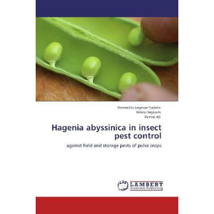 Hagenia abyssinica in insect pest control, Fachbücher von Emiru Seyoum, Kemal Ali, Gemechis Legesse Yadeta