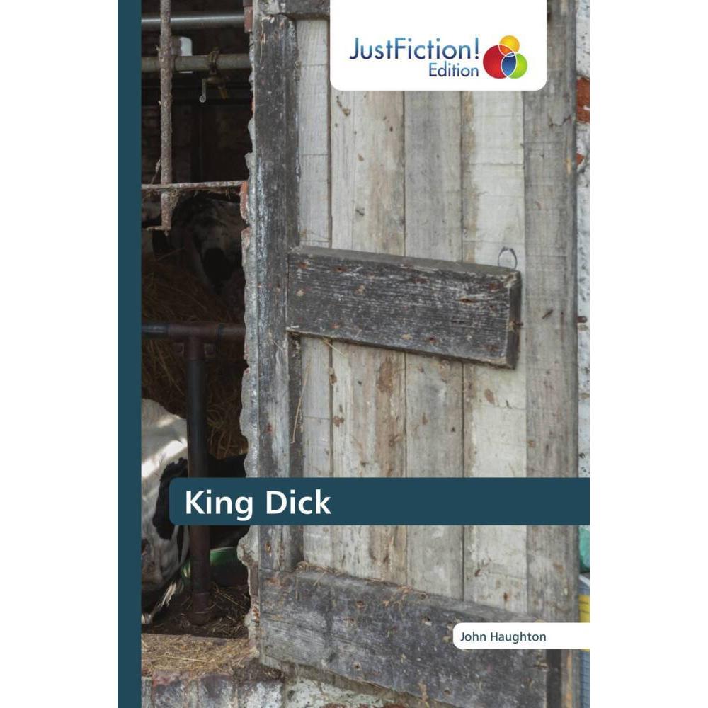 King Dick, Belletristik von John Haughton