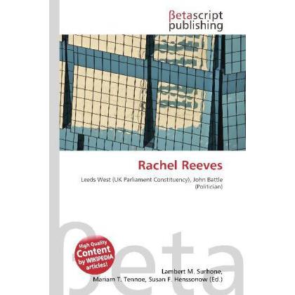 Rachel Reeves, Fachbücher von Lambert M. Surhone, Miriam T. Timpledon, Susan F. Marseken