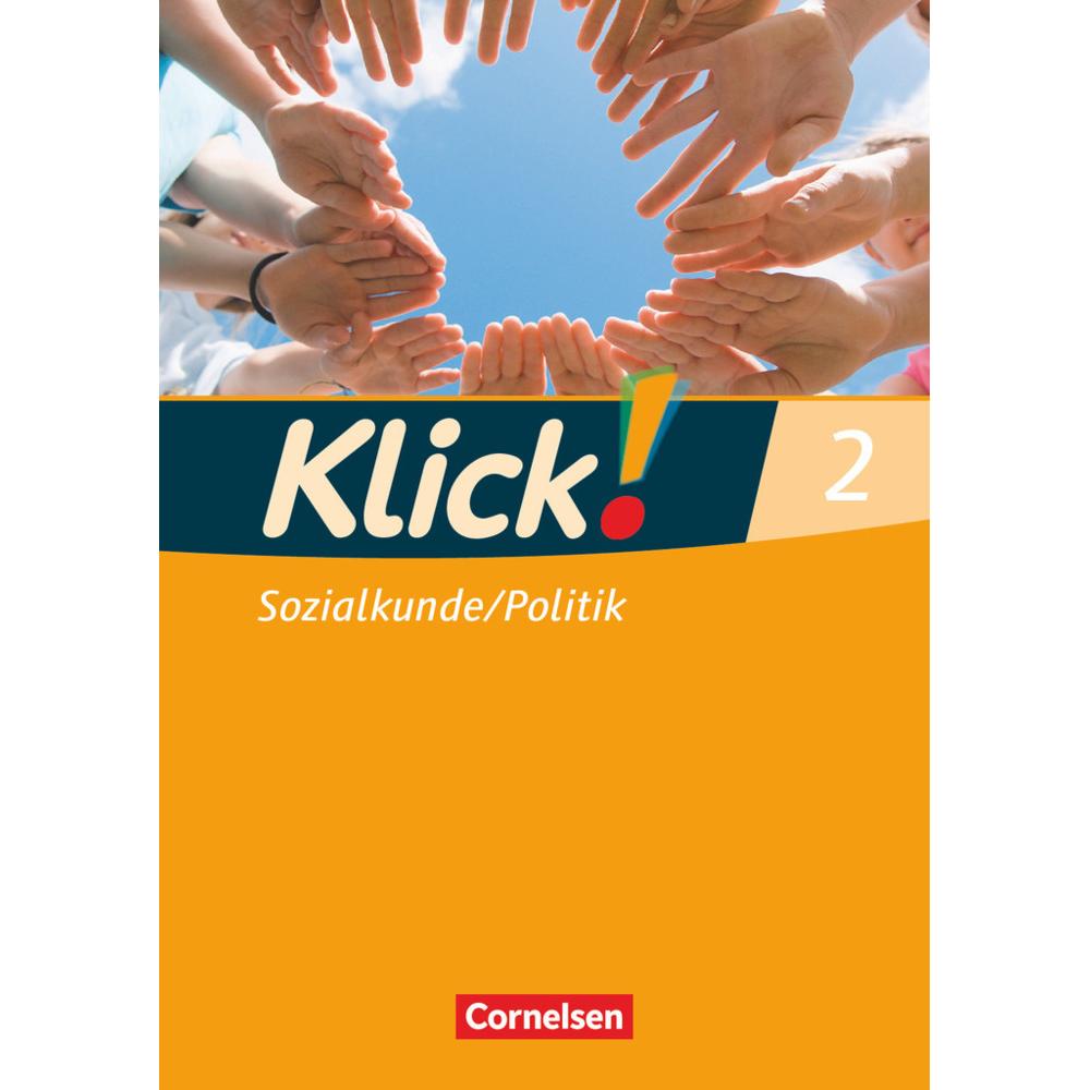 Klick! Sozialkunde/Politik - Fachhefte für alle Bundesländer - Ausgabe 2008 - Band 2. Bd.2, Schulbücher von Wolfgang Hum...