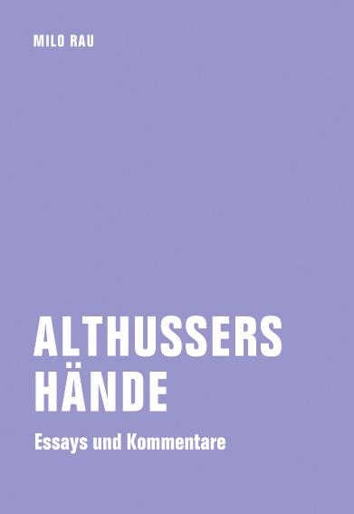 Produktbild Althussers Hände (Deutsch, Milo Rau, 2015)